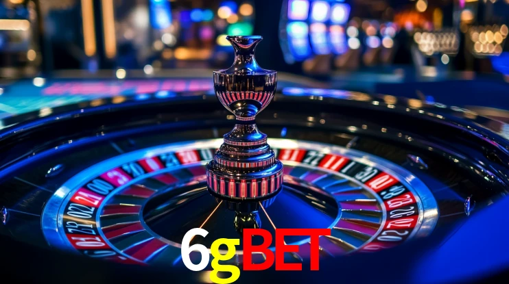 Explore as vantagens do 6gbet: serviço profissional e confiabilidade